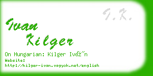 ivan kilger business card